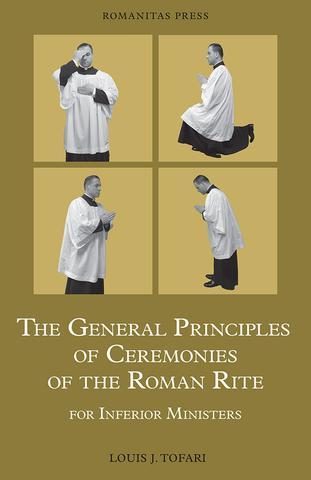 General Principles Of Ceremonies Of The Roman Rite | Latin Mass Society