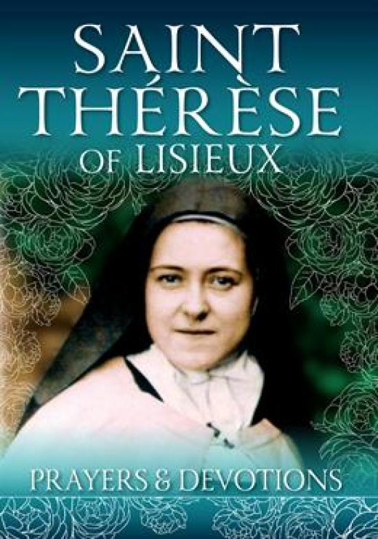 Therese of Lisieux: Prayers and Devotions | Latin Mass Society